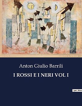 I ROSSI E I NERI VOL I