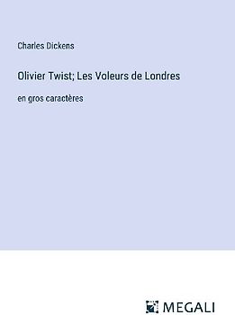 Olivier Twist; Les Voleurs de Londres