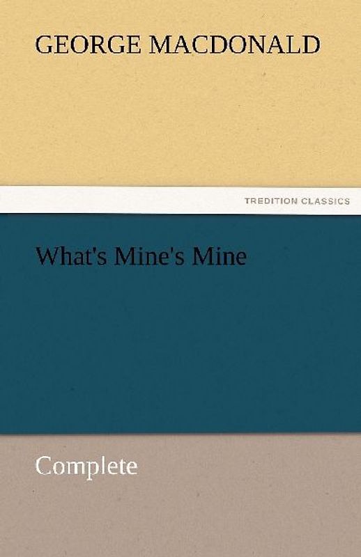 What's Mine's Mine - Complete
