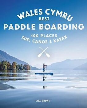 Paddle Boarding Wales
