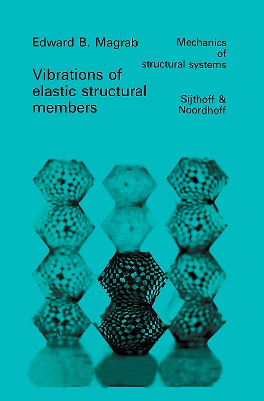 Vibrations of Elastic Structural Members