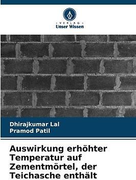 Auswirkung erhöhter Temperatur auf Zementmörtel, der Teichasche enthält