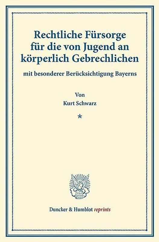 Rechtliche Fürsorge für die von Jugend an körperlich Gebrechlichen