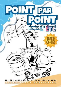 Relier Point par Point pour les Enfants 8-12 "Édition d'Été"