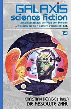 GALAXIS SCIENCE FICTION, Band 19: DIE ABSOLUTE ZAHL