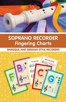 Soprano Recorder Fingering Charts. For Baroque and German Style Recorder: 18 Colorful Basic Fingering Chart Cards for Beginners (Fingering Charts for Woodwind Instruments)