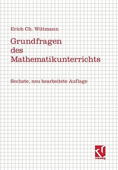 Grundfragen des Mathematikunterrichts
