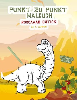 Punkt zu Punkt Malbuch - Roooaaar Edition ab 4 Jahren: mit 40 Dinosaurier Motiven - Aktivitätsbuch zum Ausmalen mit Dino Motiven