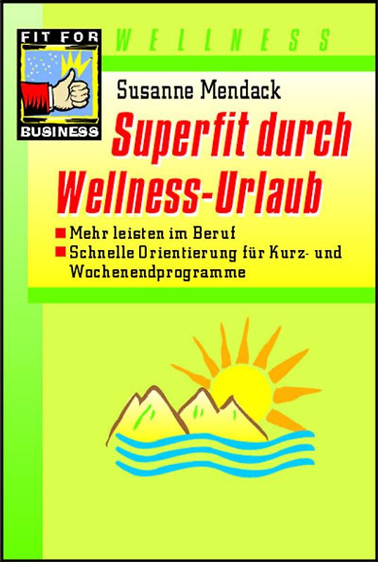 Superfit durch Wellness-Urlaub