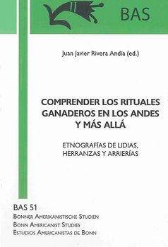 COMPRENDER LOS RITUALES GANADEROS EN LOS ANDES Y MÁS ALLÁ