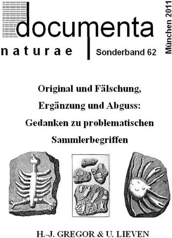Original und Fälschung, Ergänzung und Abguss: Gedanken zu problematischen Sammlerbegriffen