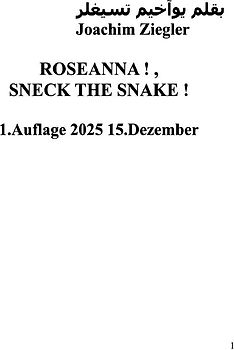 Roseanna ! , Sneck the Snake !