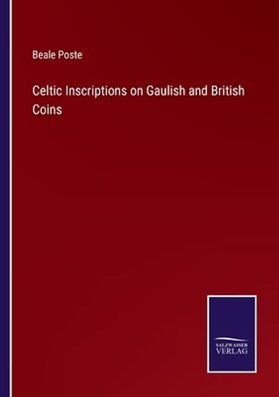 Celtic Inscriptions on Gaulish and British Coins