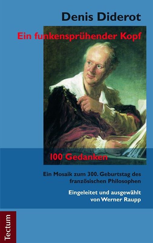 Denis Diderot – Ein funkensprühender Kopf