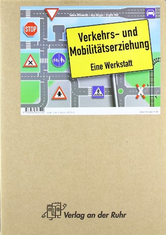 Verkehrs- und Mobilitätserziehung. Eine Werkstatt