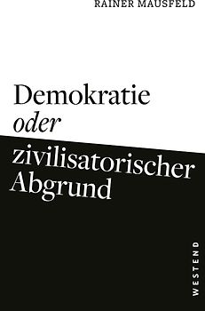 Demokratie oder zivilisatorischer Abgrund