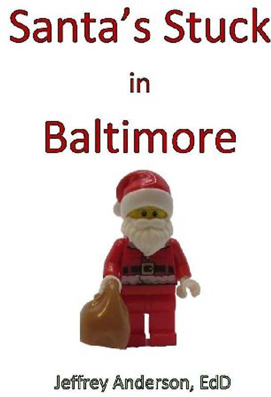 Santa's Stuck in Baltimore
