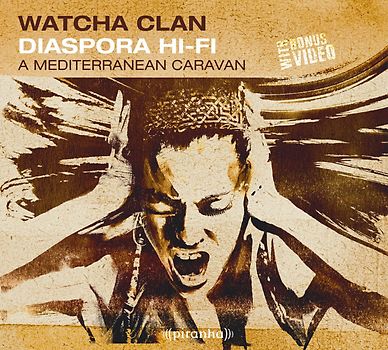 Watcha Clan - Diaspora Hi-Fi-a Mediterranean Caravan