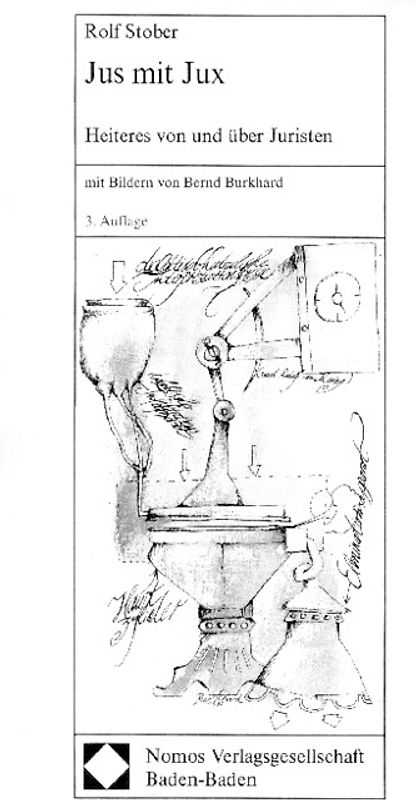 Jus mit Jux: Heiteres von und über Juristen