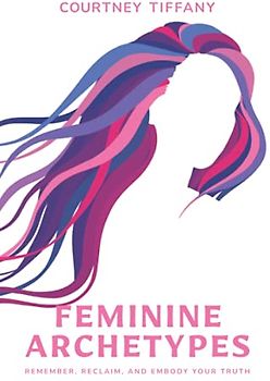 Feminine Archetypes
