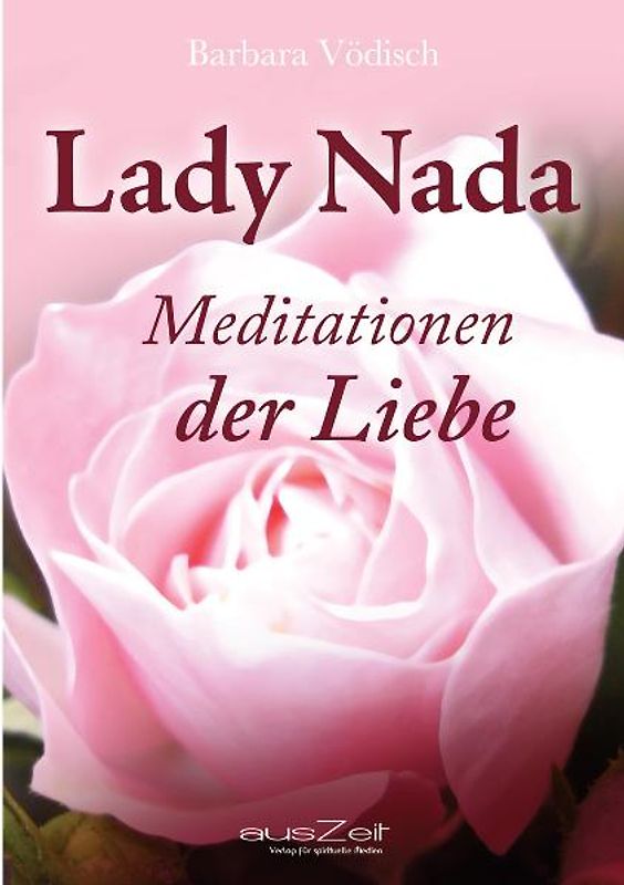 Lady Nada - Meditationen der Liebe