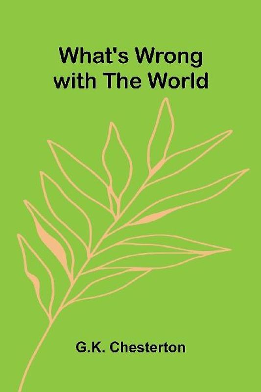 What's Wrong with the World