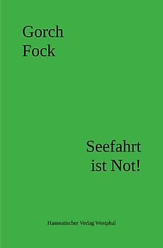 Seefahrt ist Not!
