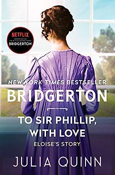 To Sir Phillip, With Love: Bridgerton (Bridgertons, 5, Band 5)