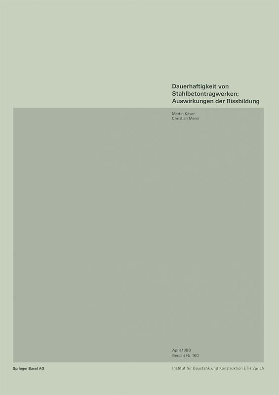 Dauerhaftigkeit von Stahlbetonwerken; Auswirkungen der Rissbildung