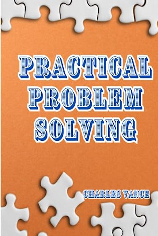 Practical Problem Solving
