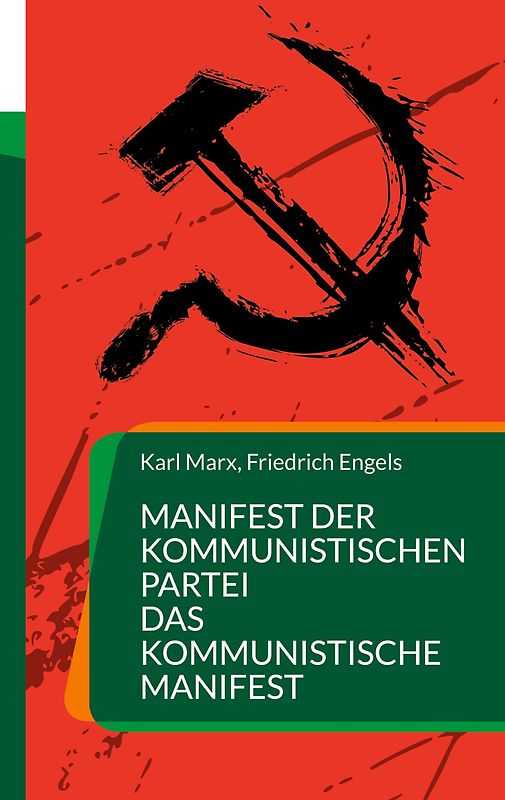 Manifest der Kommunistischen Partei Das Kommunistische Manifest