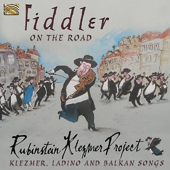 Rubinstein Klezmer Project - Fiddler on the Road