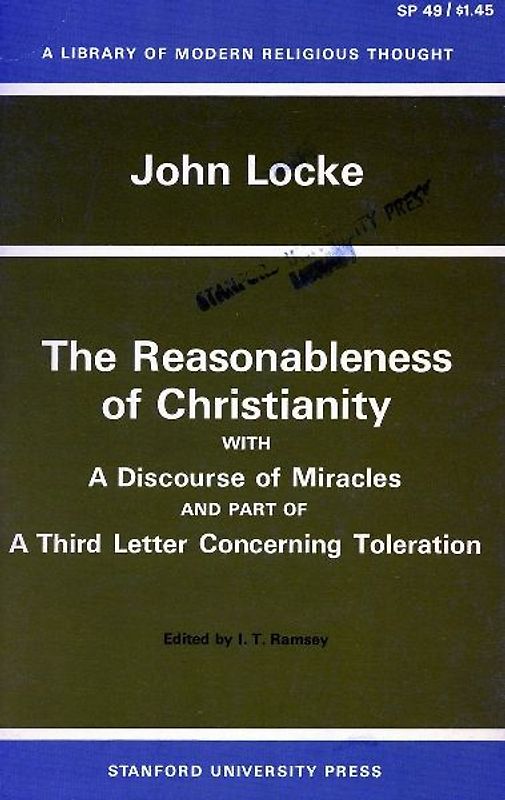 The Reasonableness of Christianity, and a Discourse of Miracles (Library of Modern Religious Thought) - John Locke