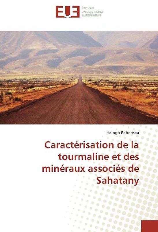 Caractérisation de la tourmaline et des minéraux associés de Sahatany