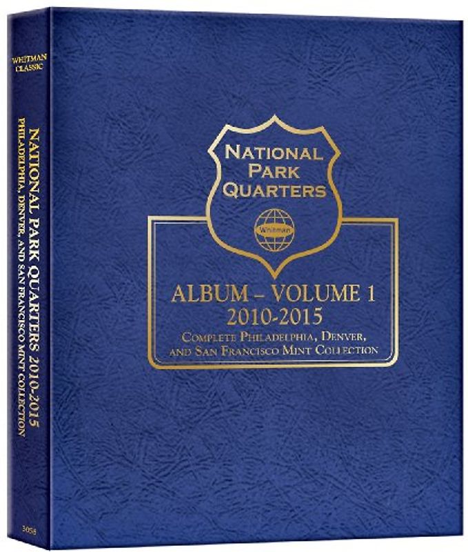 Whitman Classic(r) Coin Album - National Park Quarters Volume #1: 2010-2015 (P, D, & S Mints)
