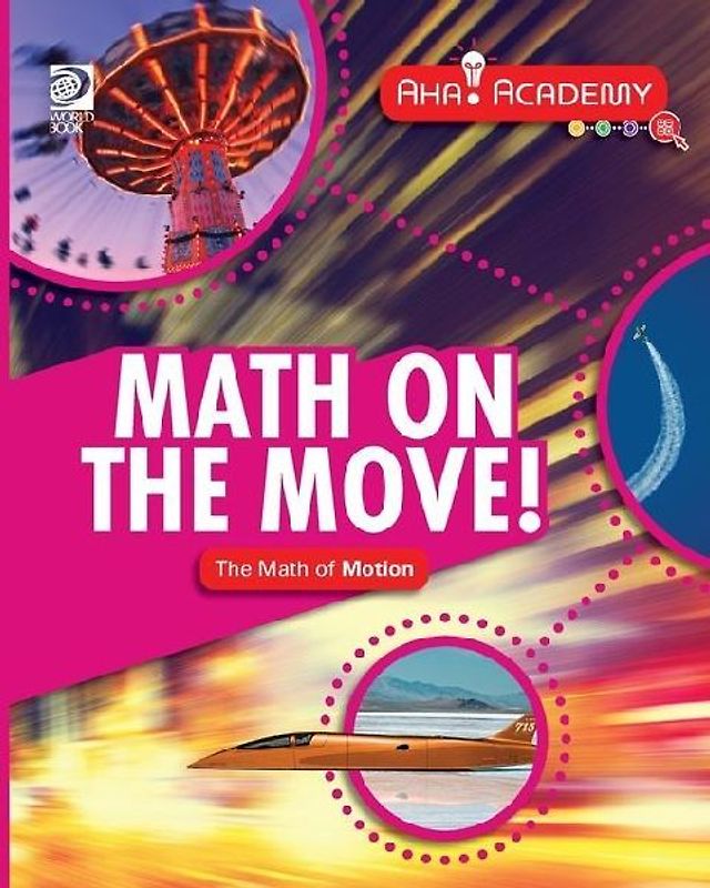 Math on the Move! The Math of Motion