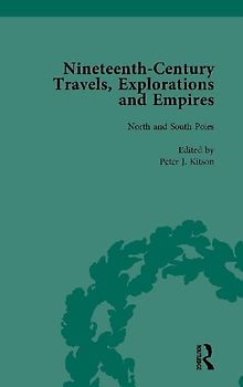 Nineteenth-Century Travels, Explorations and Empires, Part I Vol 1