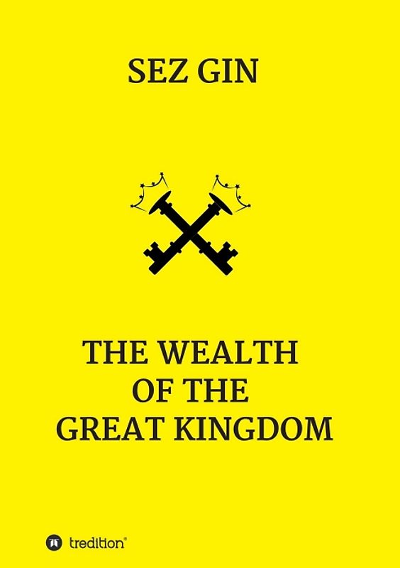 The Wealth of the Great Kingdom