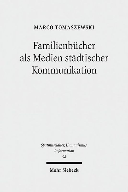 Familienbücher als Medien städtischer Kommunikation