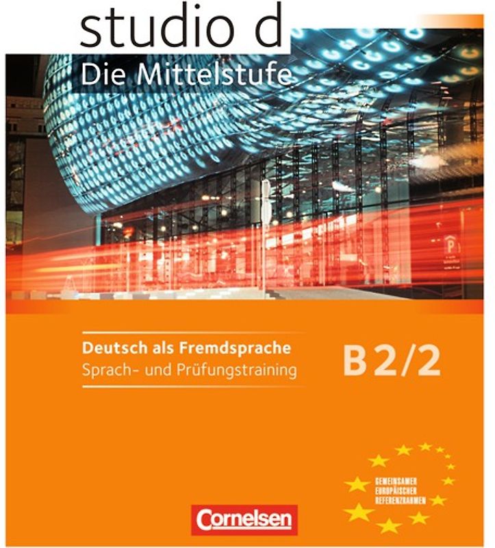 Studio: Die Mittelstufe - Deutsch als Fremdsprache - B2: Band 2