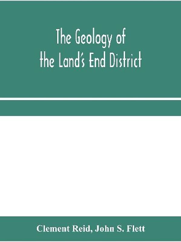 The geology of the Land's End district