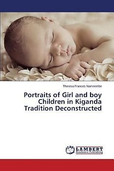 Portraits of Girl and boy Children in Kiganda Tradition Deconstructed
