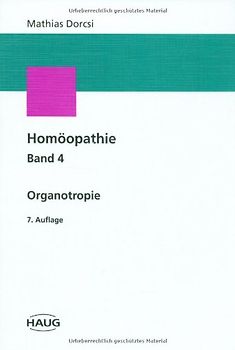 Lernbuchreihe Homöopathie. Orgarotropie
