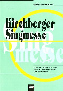 Kirchberger Singmesse SATB Chorp.