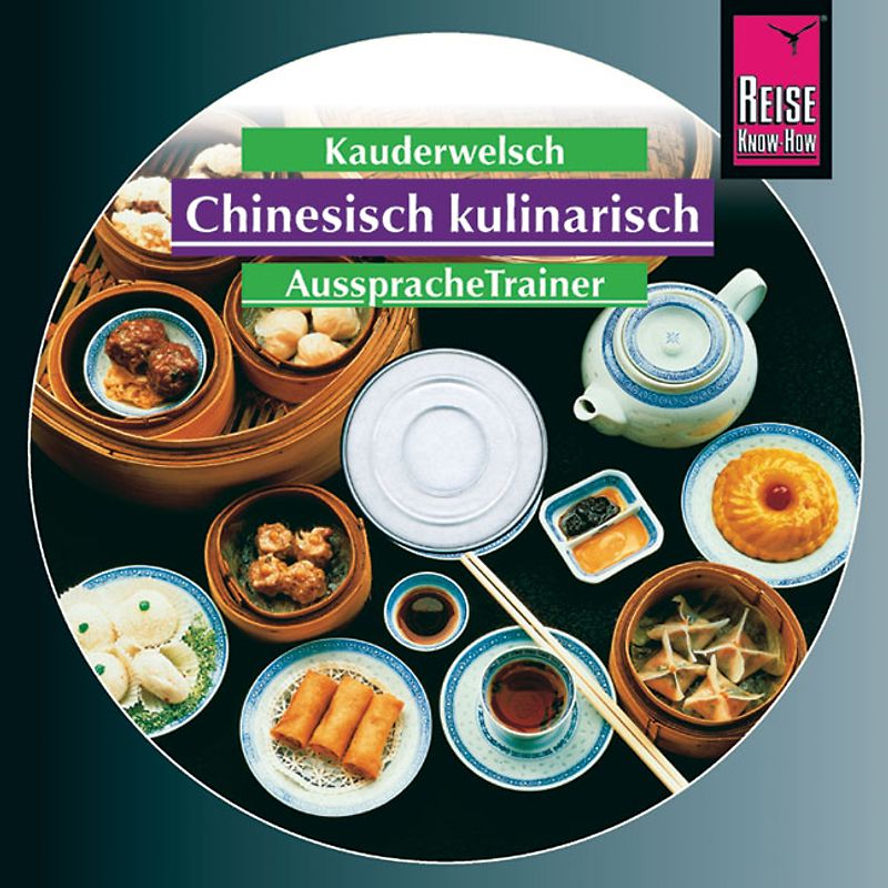 Reise Know-How Kauderwelsch AusspracheTrainer Chinesisch kulinarisch (Audio-CD)