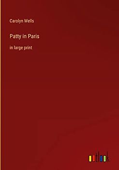 Patty in Paris: in large print