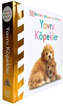 DK Bebek Dokun ve Hisset Serisi - Yavru Köpekler Ciltli