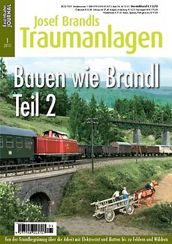 Bauen wie Brandl - Teil 2. Begrünung mit Elektrostat und Matten, Felsen, Büsche und Bäume, Felder und Gärten Eisenbahn Journal Josef Brandls Traumanlagen 1/2013