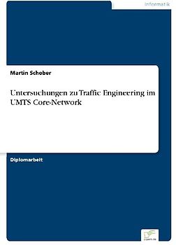 Untersuchungen zu Traffic Engineering im UMTS Core-Network