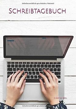 Schreibtagebuch: über 100 Seiten um deinen Fortschritt beim Schreiben festzuhalten | DIN A4